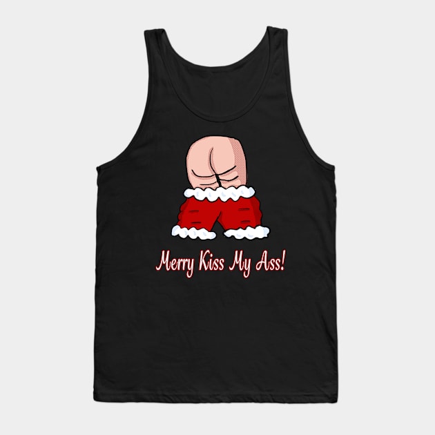 Merry Kiss My Ass Tank Top by Eric03091978